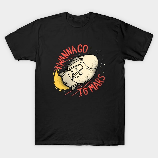 i wanna go to mars T-Shirt by sober artwerk